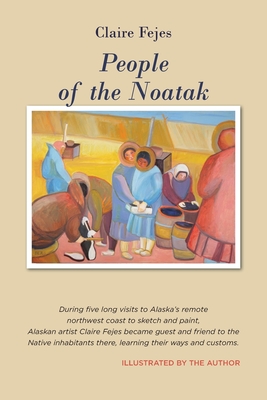 People of the Noatak By Claire Fejes Cover Image