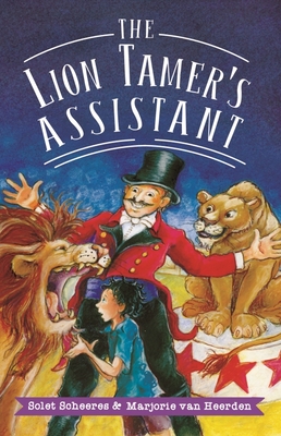 The Lion Tamer's Assistant By Solet Scheeres Cover Image