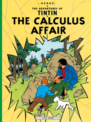The Calculus Affair (The Adventures of Tintin: Original Classic)