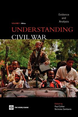 Understanding Civil War (Volume 1: Africa): Evidence and Analysis By Paul Collier (Editor), Nicholas Sambanis (Editor) Cover Image