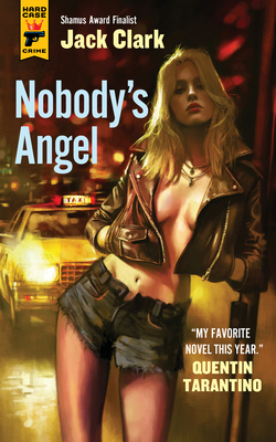 Nobody's Angel By Jack Clark Cover Image