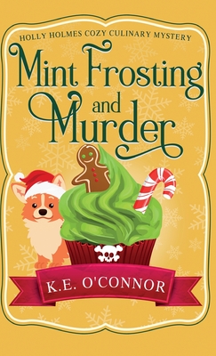 Mint Frosting and Murder By K. E. O'Connor Cover Image