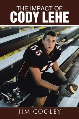 The Impact of Cody Lehe