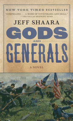 Gods and Generals: A Novel of the Civil War (Civil War Trilogy #1)