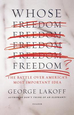 Cover for Whose Freedom?: The Battle over America's Most Important Idea