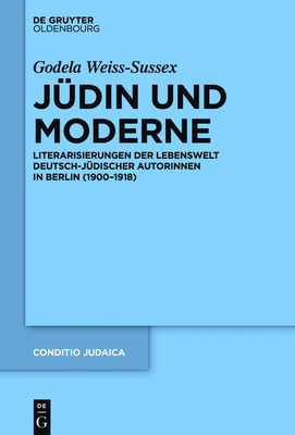 Jüdin und Moderne (Conditio Judaica #90)