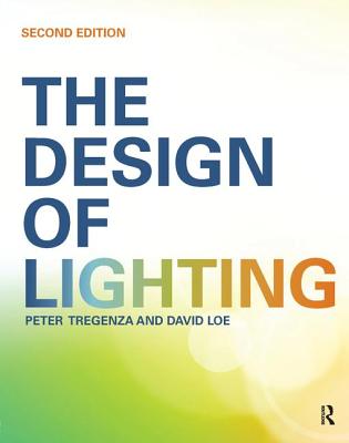 The Design of Lighting By Peter Tregenza, David Loe Cover Image