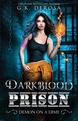 Darkblood Prison: Demon On A Dime (Supernatural Prison Squad #1)