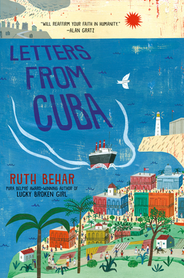 Book Review Letters From Cuba By Ruth Behar Latinxs In Kid Lit