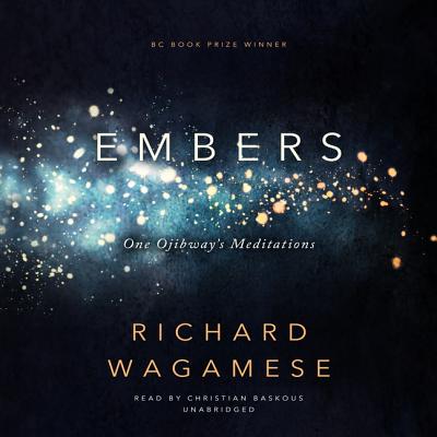 Embers Lib/E: One Ojibway's Meditations Cover Image