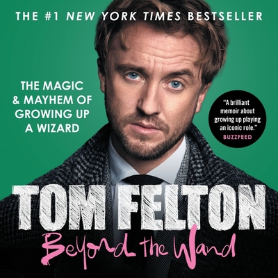Beyond the Wand: The Magic and Mayhem of Growing Up a Wizard Cover Image