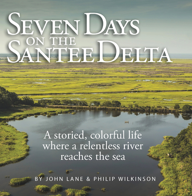 Seven Days on the Santee Delta Cover Image