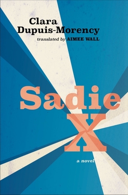 Sadie X (Literature in Translation Series) Cover Image