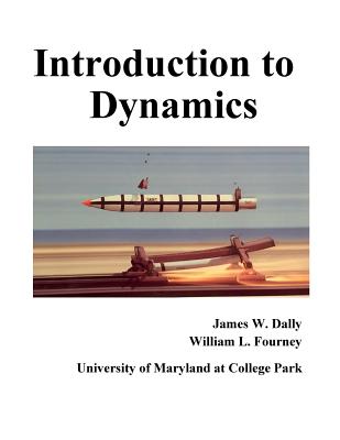 Introduction to Dynamics By James Dally, William Fourney Cover Image