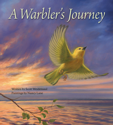 A Warbler's Journey By Scott Weidensaul, Nancy Lane (Illustrator) Cover Image