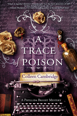 A Trace of Poison (A Phyllida Bright Mystery #2) By Colleen Cambridge Cover Image