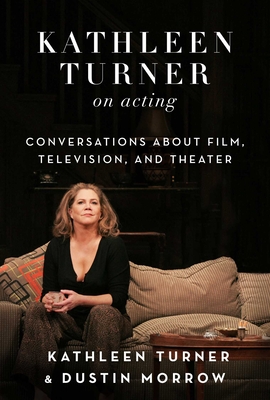 Cover for Kathleen Turner on Acting
