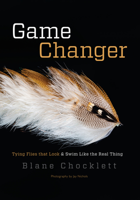 Game Changer: Tying Flies That Look and Swim Like the Real Thing Cover Image