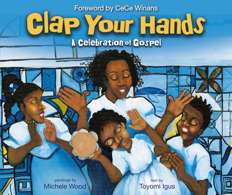 Clap Your Hands: A Celebration of Gospel Cover Image