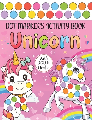 Dot Marker Coloring Book for toddlers - Cute Dot Markers (Paperback)