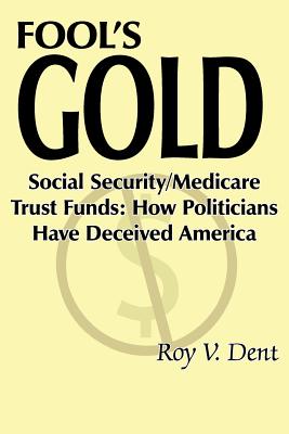 Fool's Gold By Roy V. Dent Cover Image