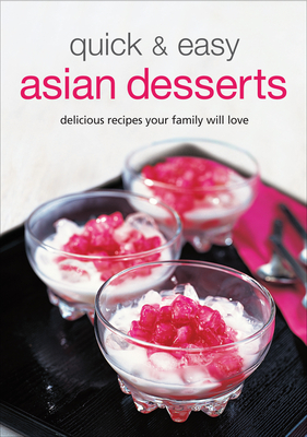 Cover for Quick & Easy Asian Desserts (Learn to Cook)