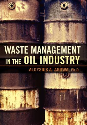 Waste Management in the Oil Industry Cover Image