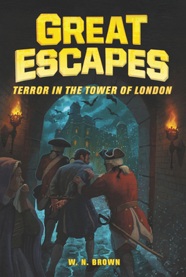 Great Escapes #5: Terror in the Tower of London Cover Image
