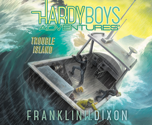 Trouble Island (Hardy Boys Adventures #22) By Franklin W. Dixon, Tim Gregory (Narrator) Cover Image