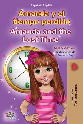 Amanda and the Lost Time (Spanish English Bilingual Book for Kids) (Spanish English Bilingual Collection) Cover Image