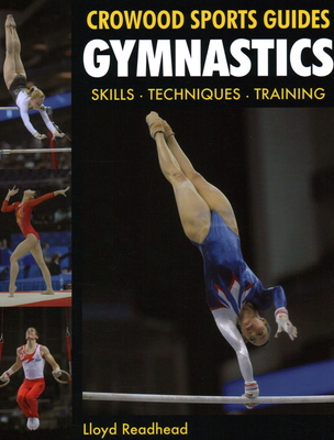 Gymnastics: Skills - Techniques - Training (Crowood Sports Guides) Cover Image