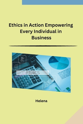 Ethics in Action Empowering Every Individual in Business Cover Image