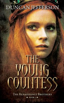 The Young Countess: Book III of The Renaissance Brothers cover
