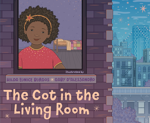 The Cot in the Living Room By Hilda Eunice Burgos, Gaby D'Alessandro (Illustrator) Cover Image