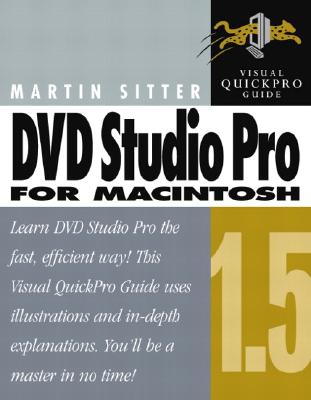 DVD Studio Pro 1.5 for Macintosh: Visual Quickpro Guide (Visual QuickPro Guides) Cover Image