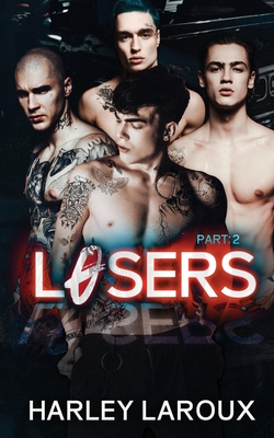 Losers: Part II By Harley Laroux Cover Image