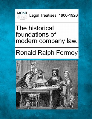 The historical foundations of modern company law.