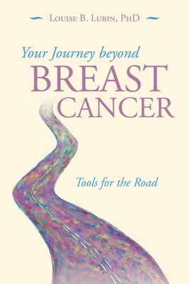Your Journey Beyond Breast Cancer: Tools for the Road