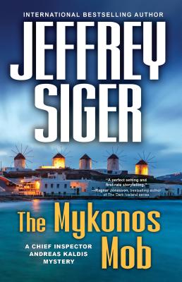 The Mykonos Mob (Chief Inspector Andreas Kaldis Mysteries) Cover Image