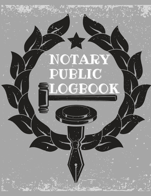 Notary Public Log Book: Notary Book To Log Notorial Record Acts By A Public Notary Vol-1 By Guest Fort C O Cover Image