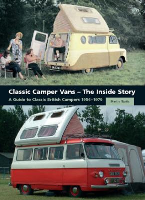 enkel uddybe opdragelse Classic Camper Vans - The Inside Story: A Guide to Classic British Campers  1956-1979 (Hardcover) | Tattered Cover Book Store
