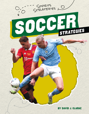 Soccer Strategies By David J. Clarke Cover Image