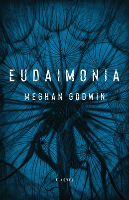 Eudaimonia By Meghan Godwin Cover Image