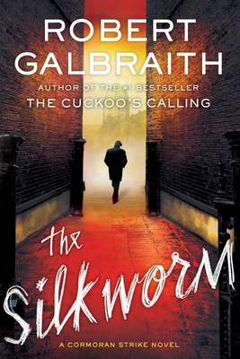 The Silkworm (Cormoran Strike Novel #2) cover
