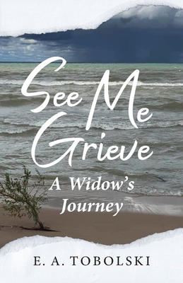See Me Grieve: A Widow's Journey Cover Image