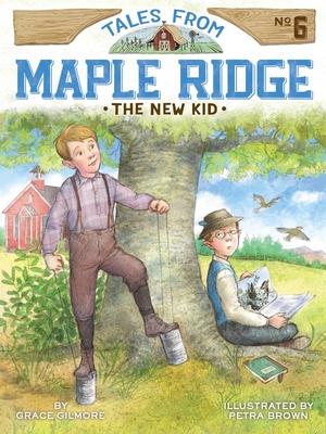 The New Kid (Tales from Maple Ridge #6)