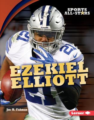 Ezekiel Elliott (Sports All-Stars (Lerner (Tm) Sports))
