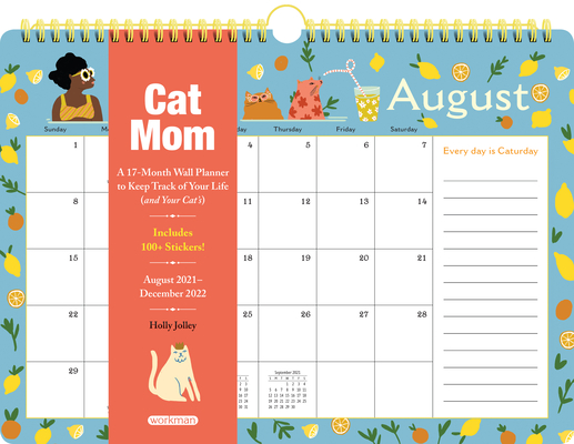 Cat Mom 17-Month Wall Calendar 2022: A 17-Month Wall Calendar to Keep Track of your Crazy  Cat Mom Life. Cover Image