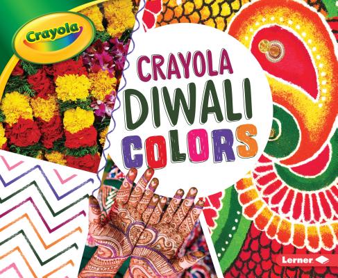 Crayola: Diwali Colors (Crayola (R) Holiday Colors) Cover Image