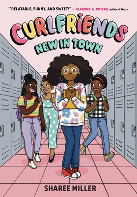 Curlfriends: New in Town (A Graphic Novel) By Sharee Miller Cover Image